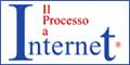 Il Processo a Internet